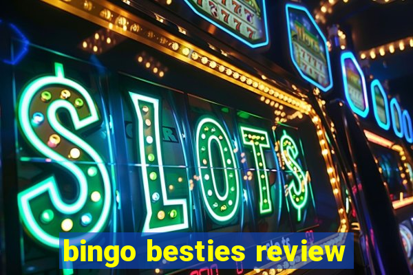 bingo besties review