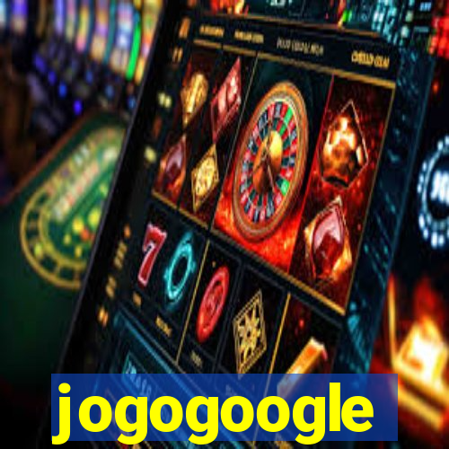 jogogoogle