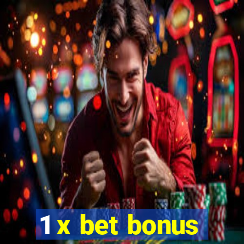 1 x bet bonus