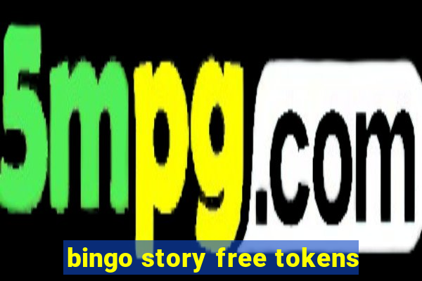 bingo story free tokens