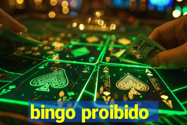 bingo proibido