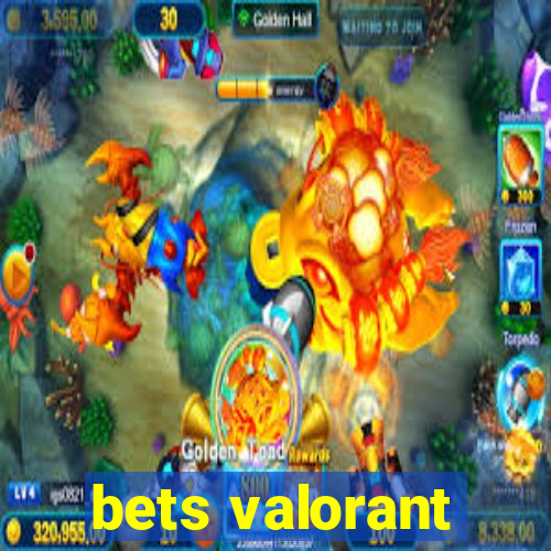 bets valorant