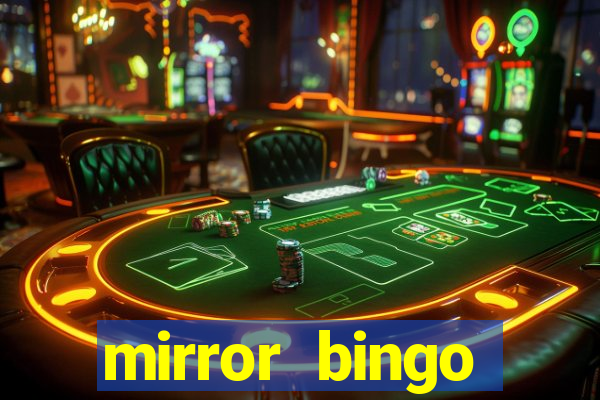 mirror bingo welcome bonus