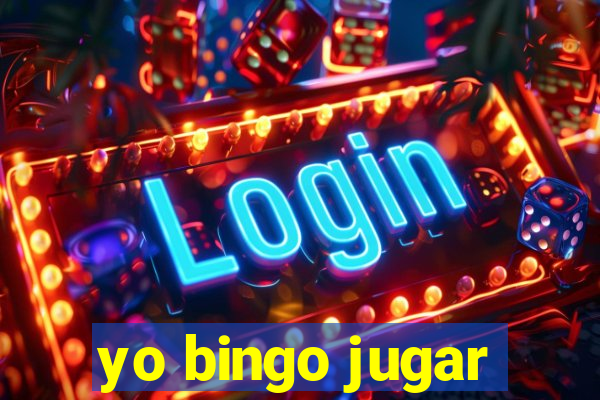 yo bingo jugar