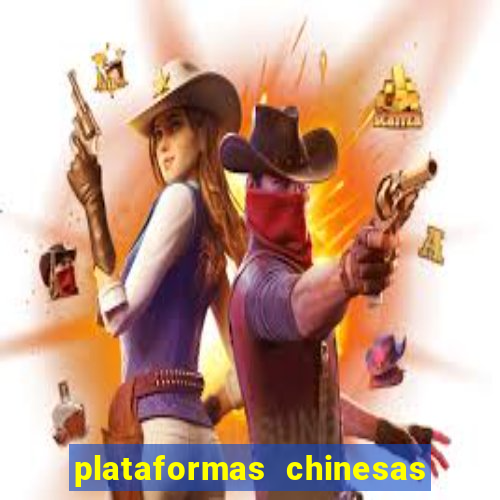 plataformas chinesas de apostas