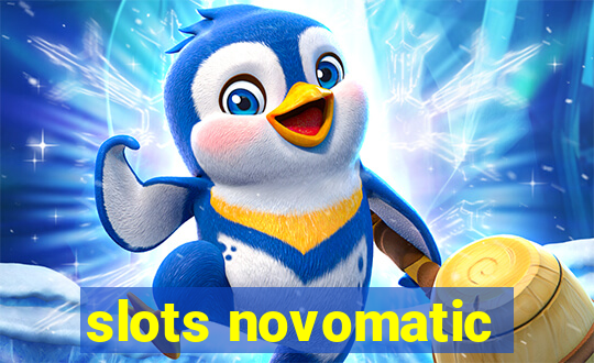 slots novomatic