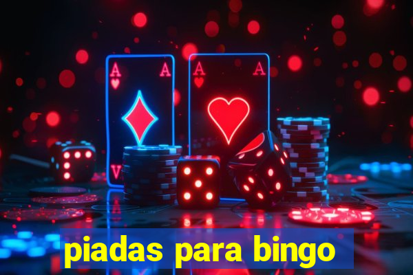 piadas para bingo