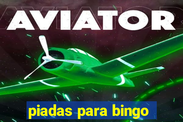 piadas para bingo