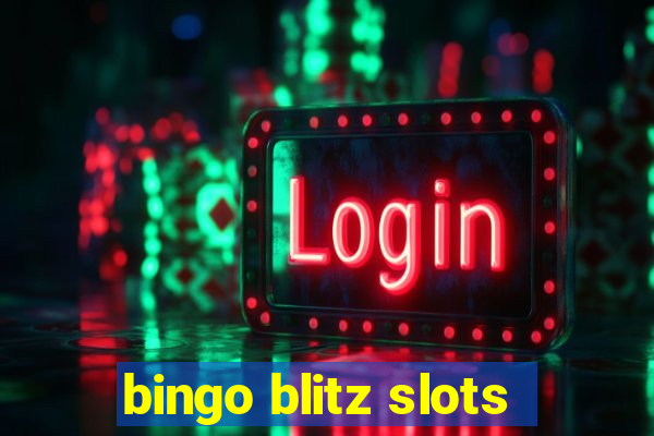 bingo blitz slots