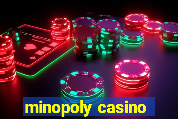 minopoly casino