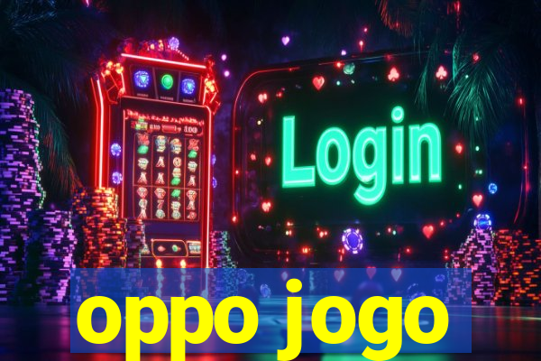 oppo jogo