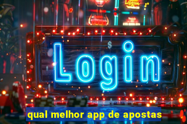 qual melhor app de apostas