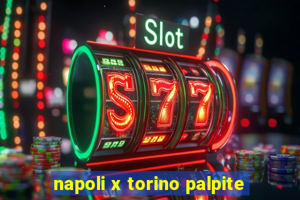 napoli x torino palpite