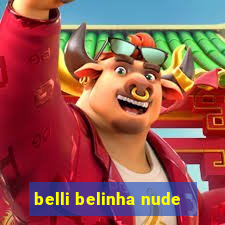 belli belinha nude