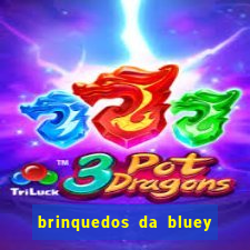 brinquedos da bluey e bingo