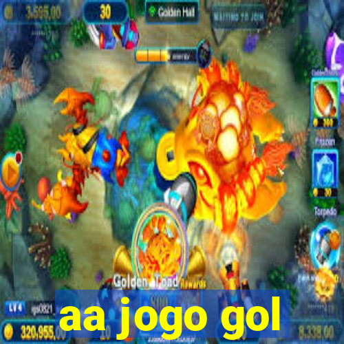 aa jogo gol