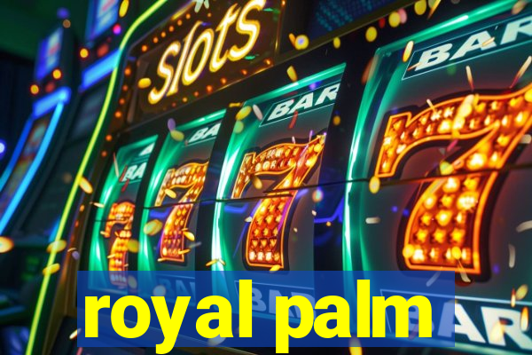 royal palm