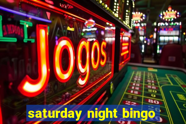 saturday night bingo