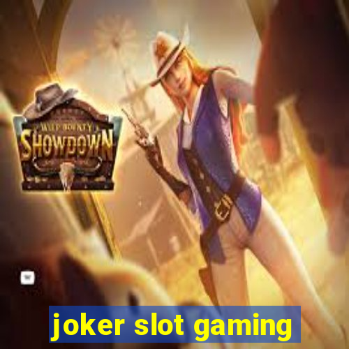 joker slot gaming