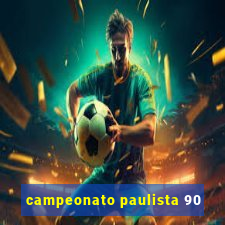 campeonato paulista 90