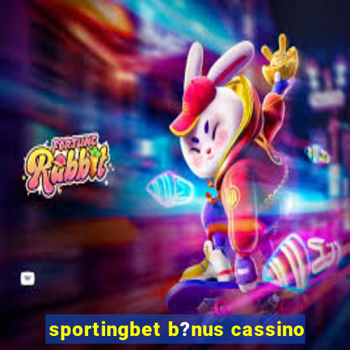 sportingbet b?nus cassino