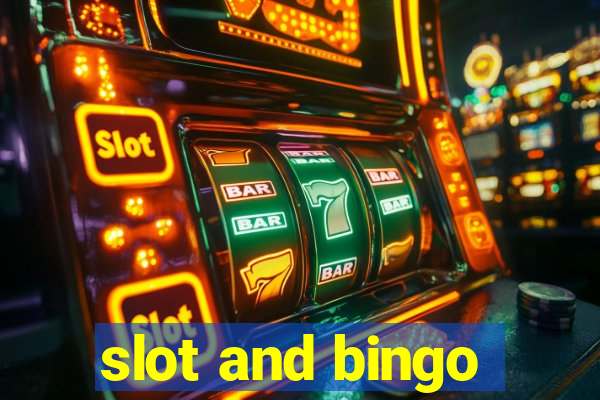 slot and bingo