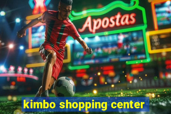 kimbo shopping center