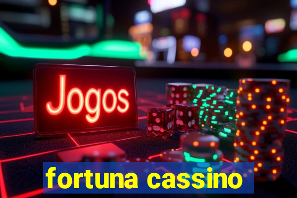 fortuna cassino