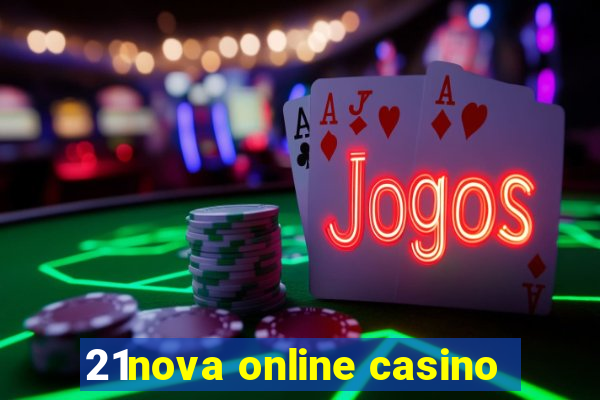 21nova online casino