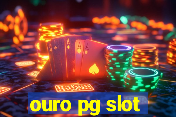 ouro pg slot