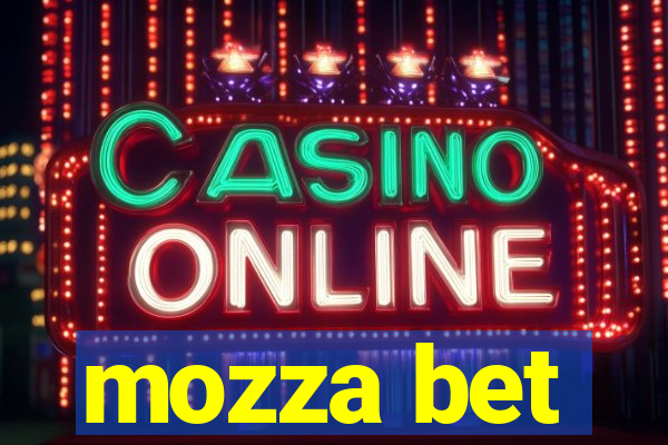 mozza bet