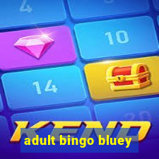 adult bingo bluey