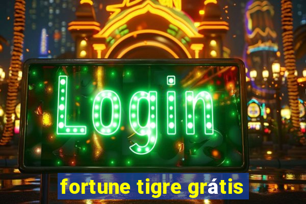 fortune tigre grátis