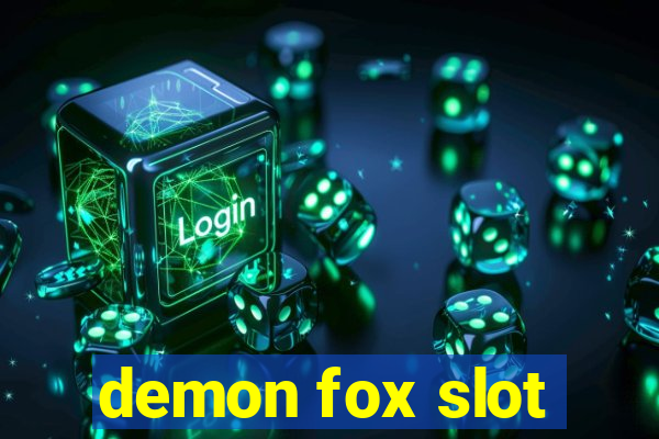 demon fox slot