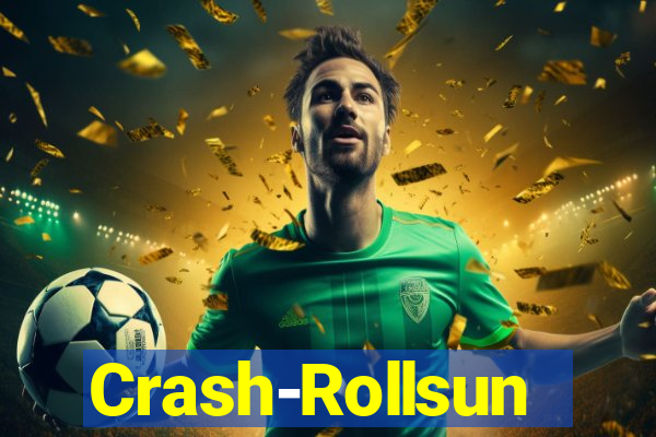 Crash-Rollsun