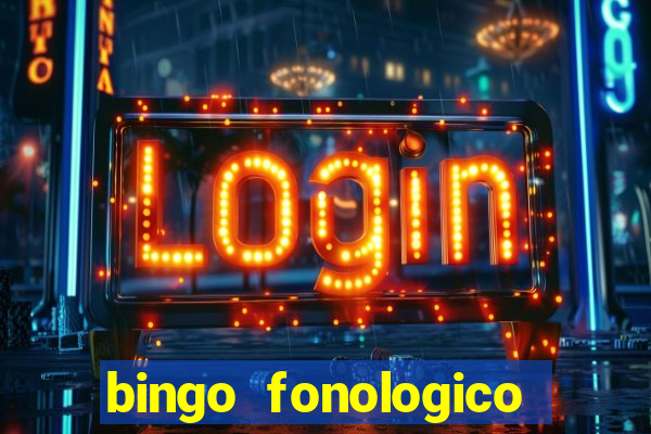 bingo fonologico para imprimir