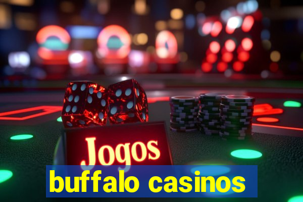 buffalo casinos