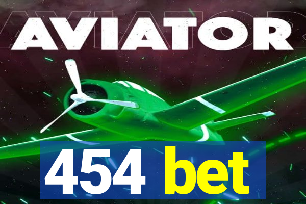 454 bet