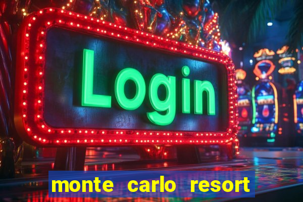 monte carlo resort and casino booking