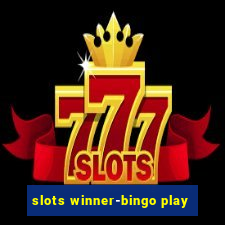 slots winner-bingo play