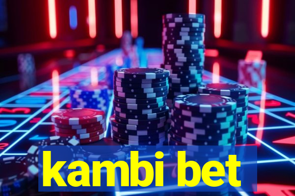 kambi bet