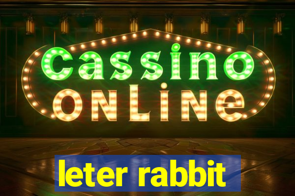 leter rabbit