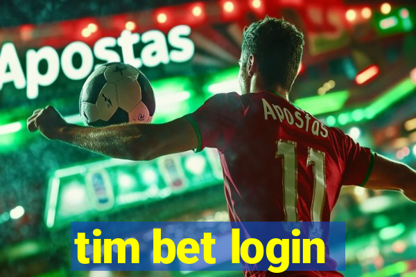 tim bet login