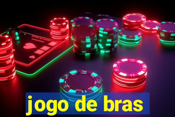 jogo de bras