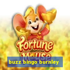 buzz bingo burnley