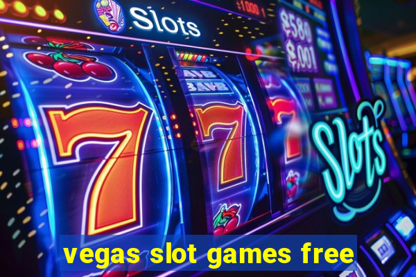 vegas slot games free