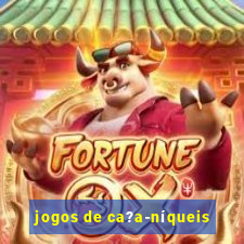 jogos de ca?a-níqueis