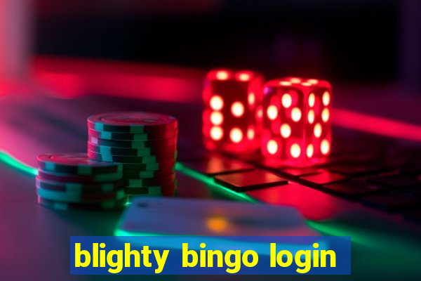 blighty bingo login