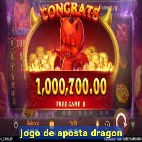 jogo de aposta dragon