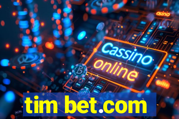 tim bet.com